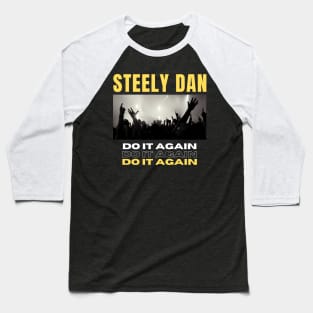 Steely Dan // Do It Again Baseball T-Shirt